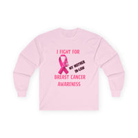 "I Fight For My Mother In-Law" Long sleeve T-shirt