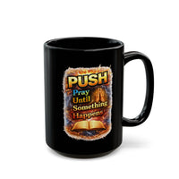 Push Black Coffee Mug - Bible — (11oz & 15oz)