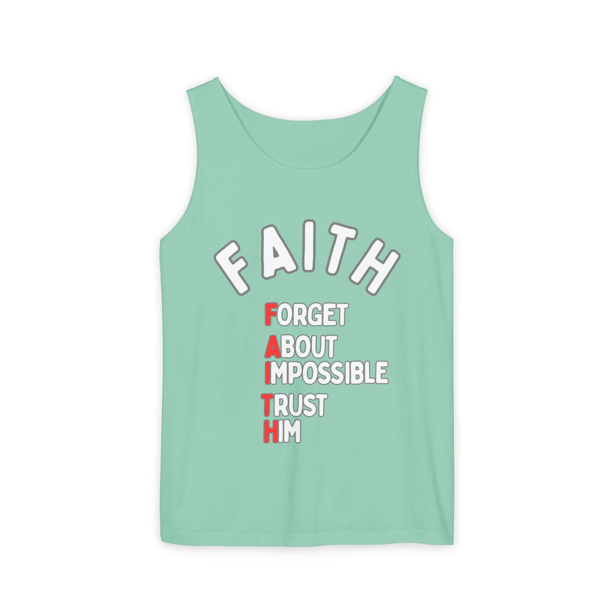 Faith Tank Top — "Forget About Impossible, Trust Him"