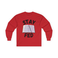 Stay Fed Long Sleeve Tee