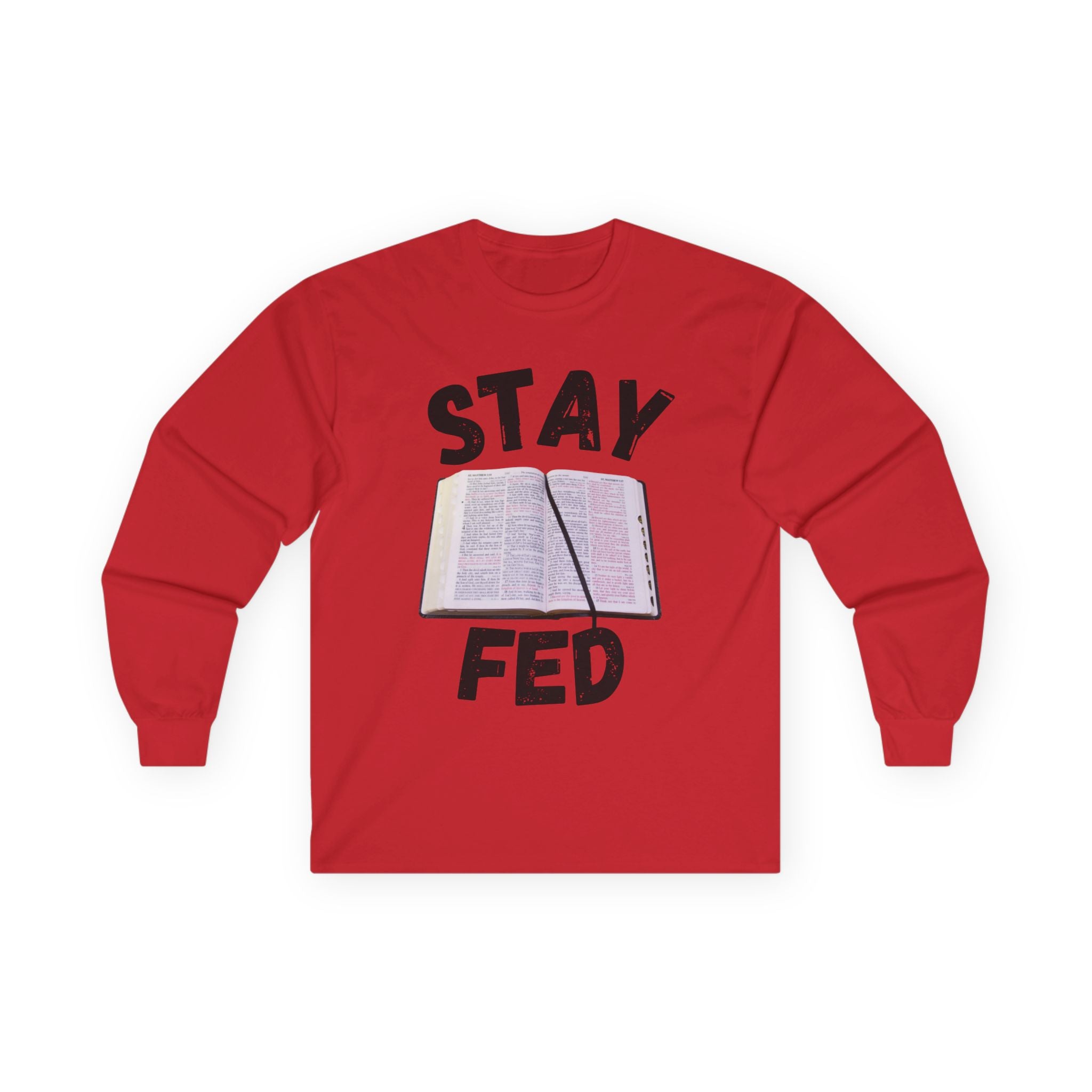 Stay Fed Long Sleeve Tee