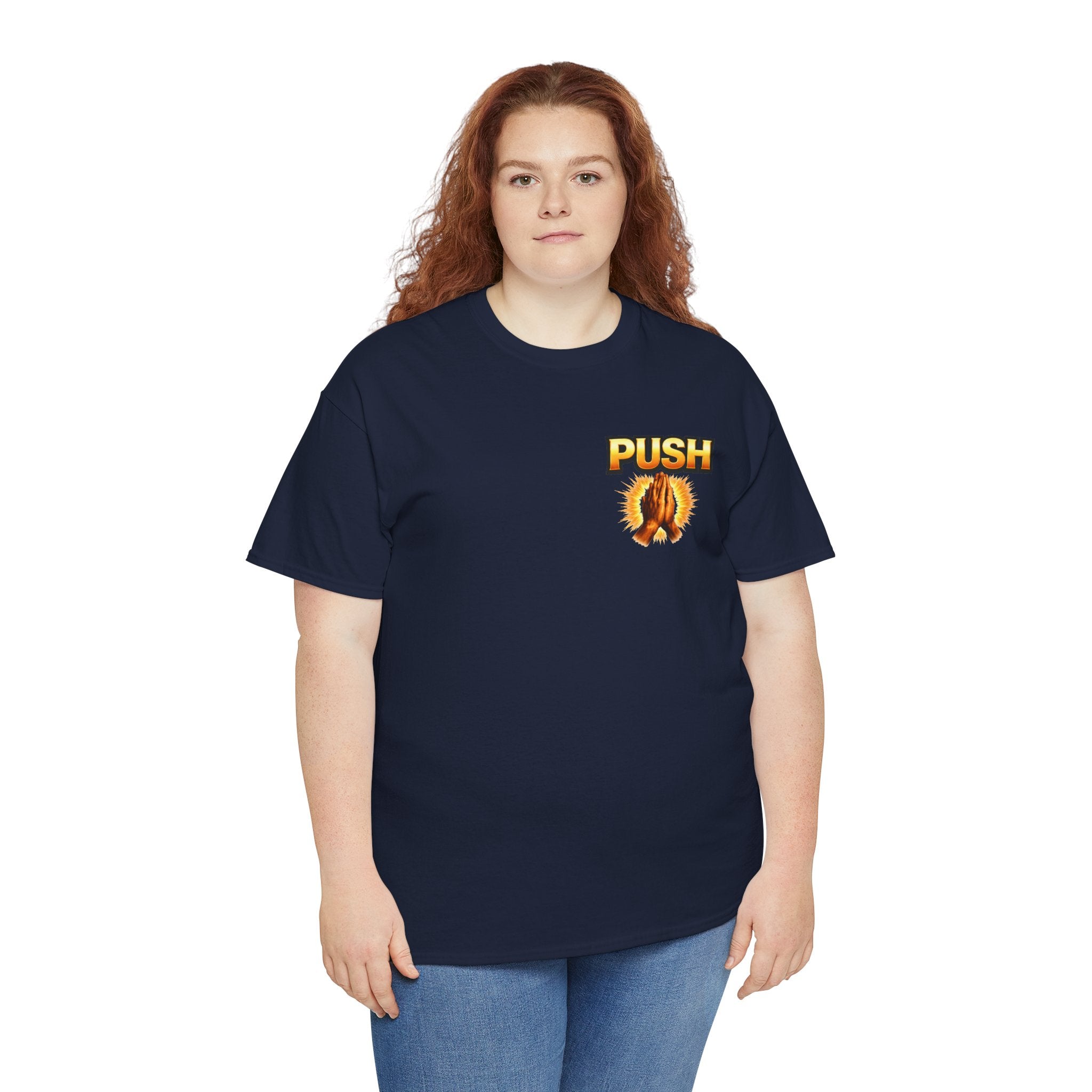PUSH: Pray Until Something Happens Front/Back Tee - Hands