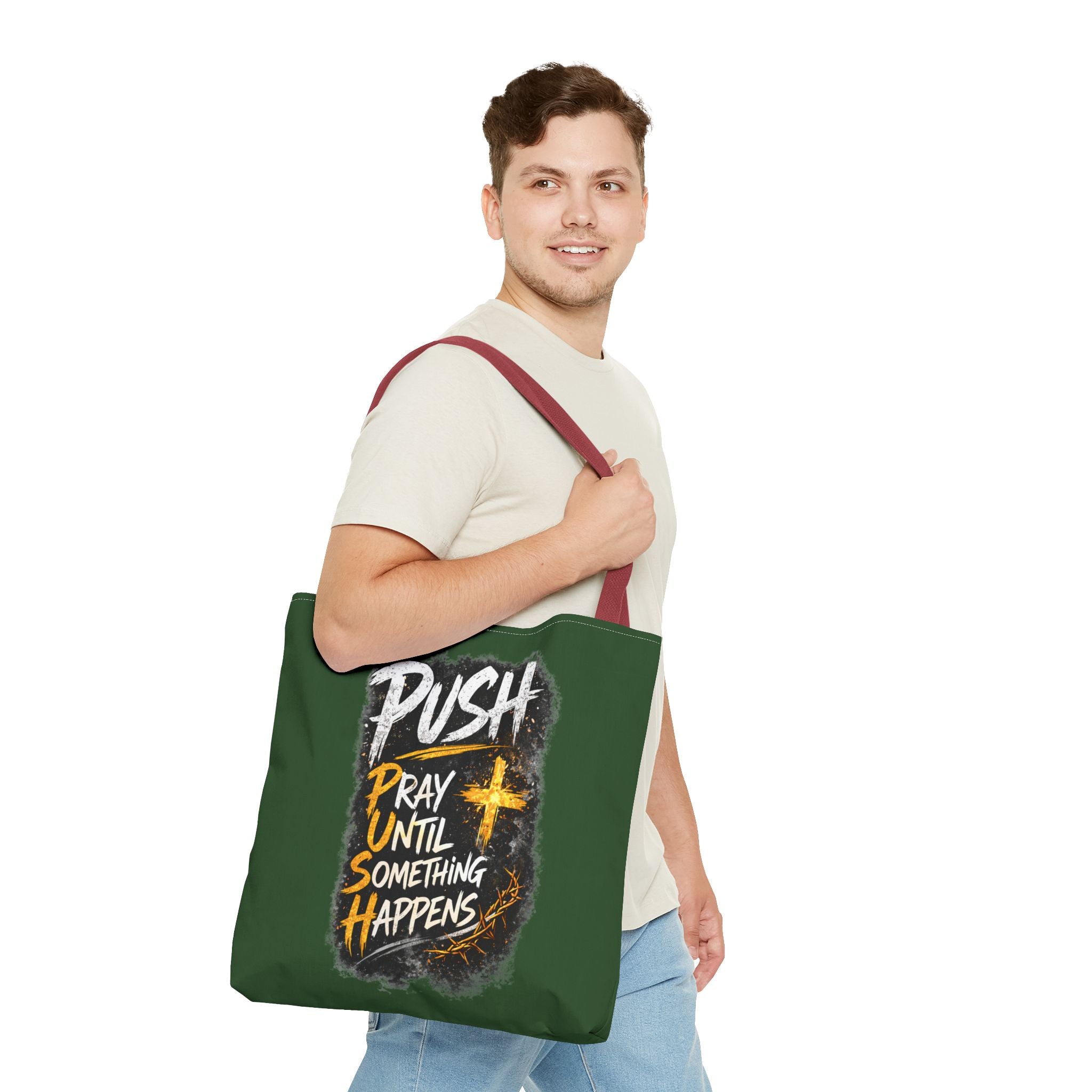 Push Pray Until Something Happens Green Tote Bag