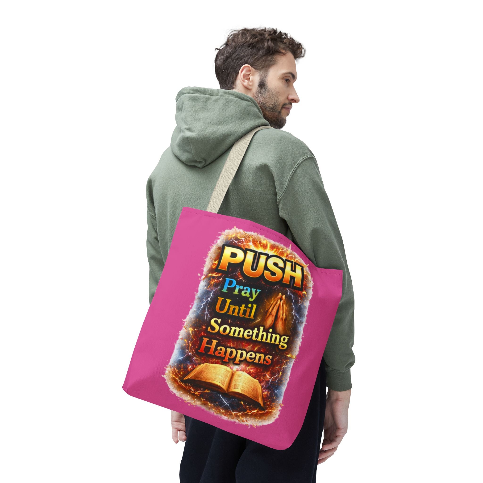 Push Pray Until Something Happens Pink Tote Bag - Bible