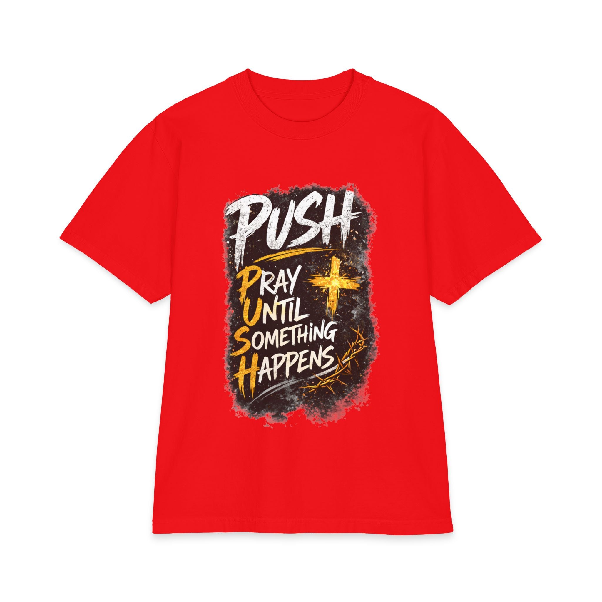 Push Pray Until Something Happens T‑Shirt — 7X only
