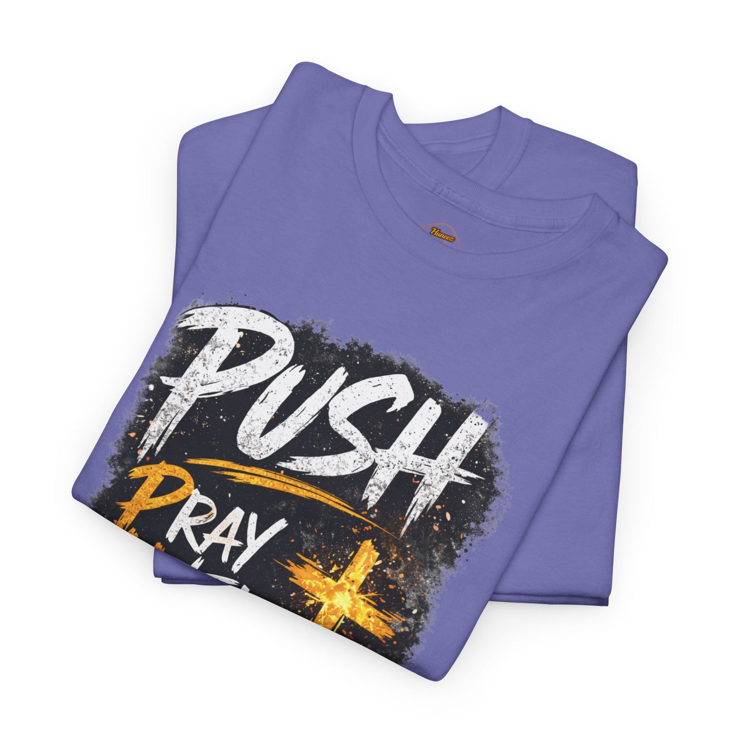 PUSH Pray Until Something Happens Christian T-Shirt  - 2