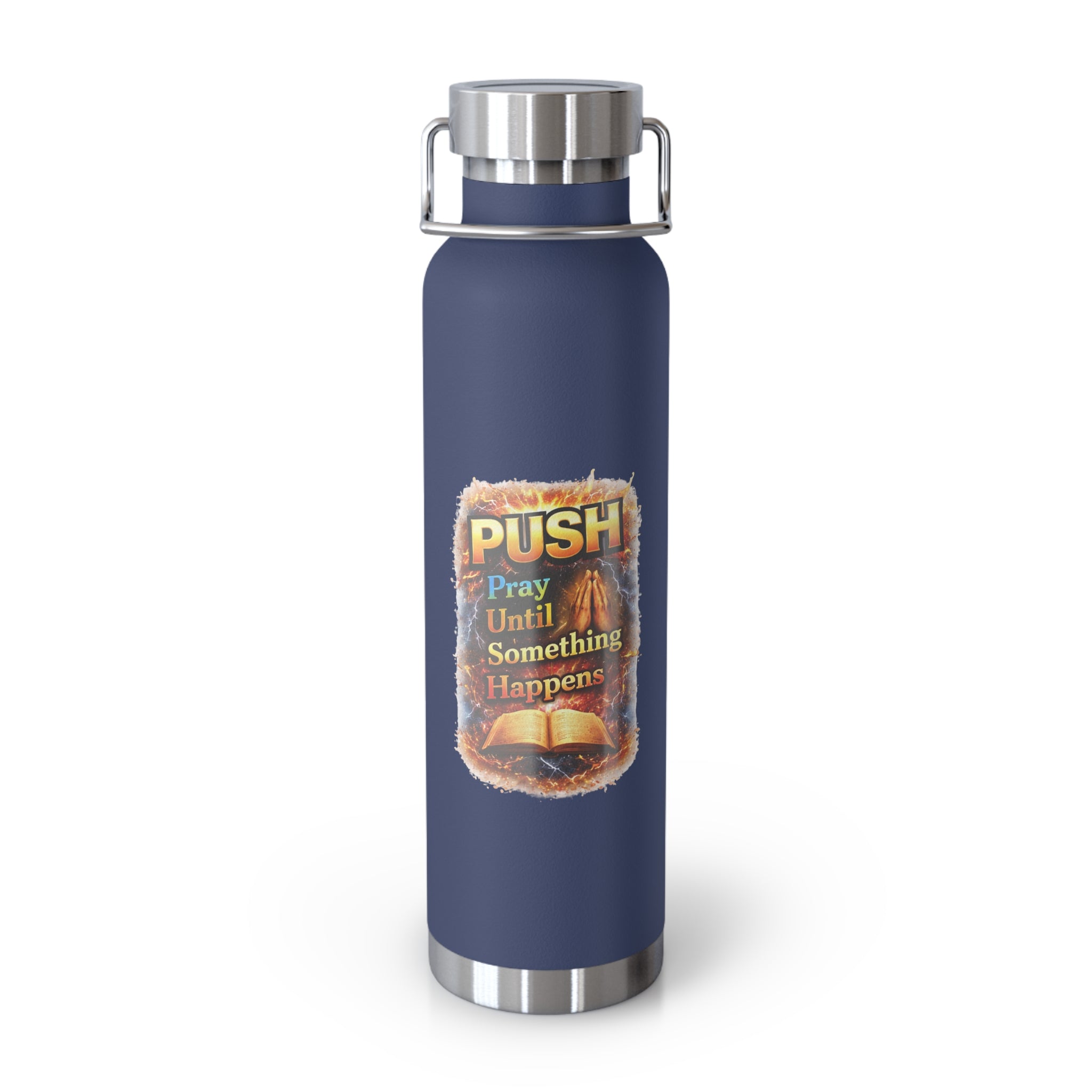 “Push: Pray Until Something Happens” 22oz Insulated Water Bottle - Bible