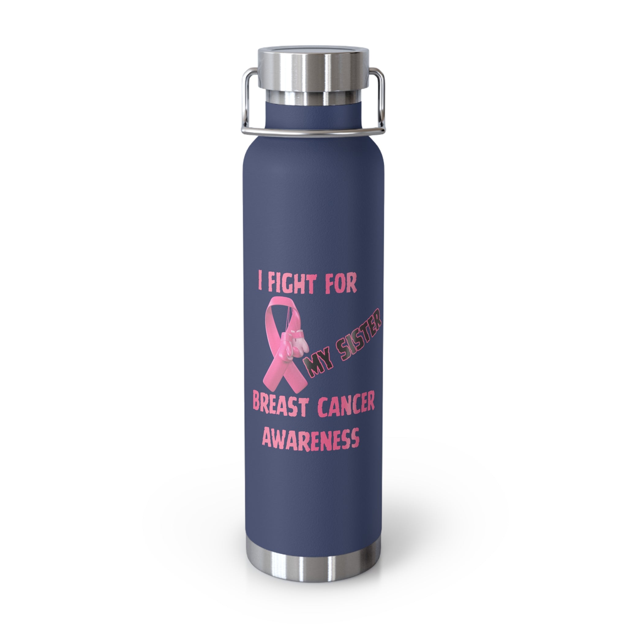 I Fight for My Sister 22oz Insulated Water Bottle