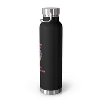 Cancer Doesn't Discriminate 22oz Insulated Water Bottle