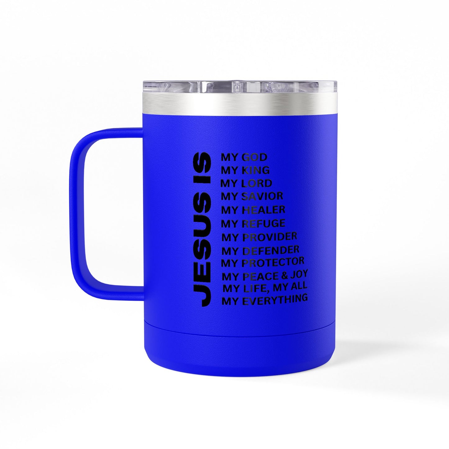 Christian Jesus Is 15oz Tumbler - Black