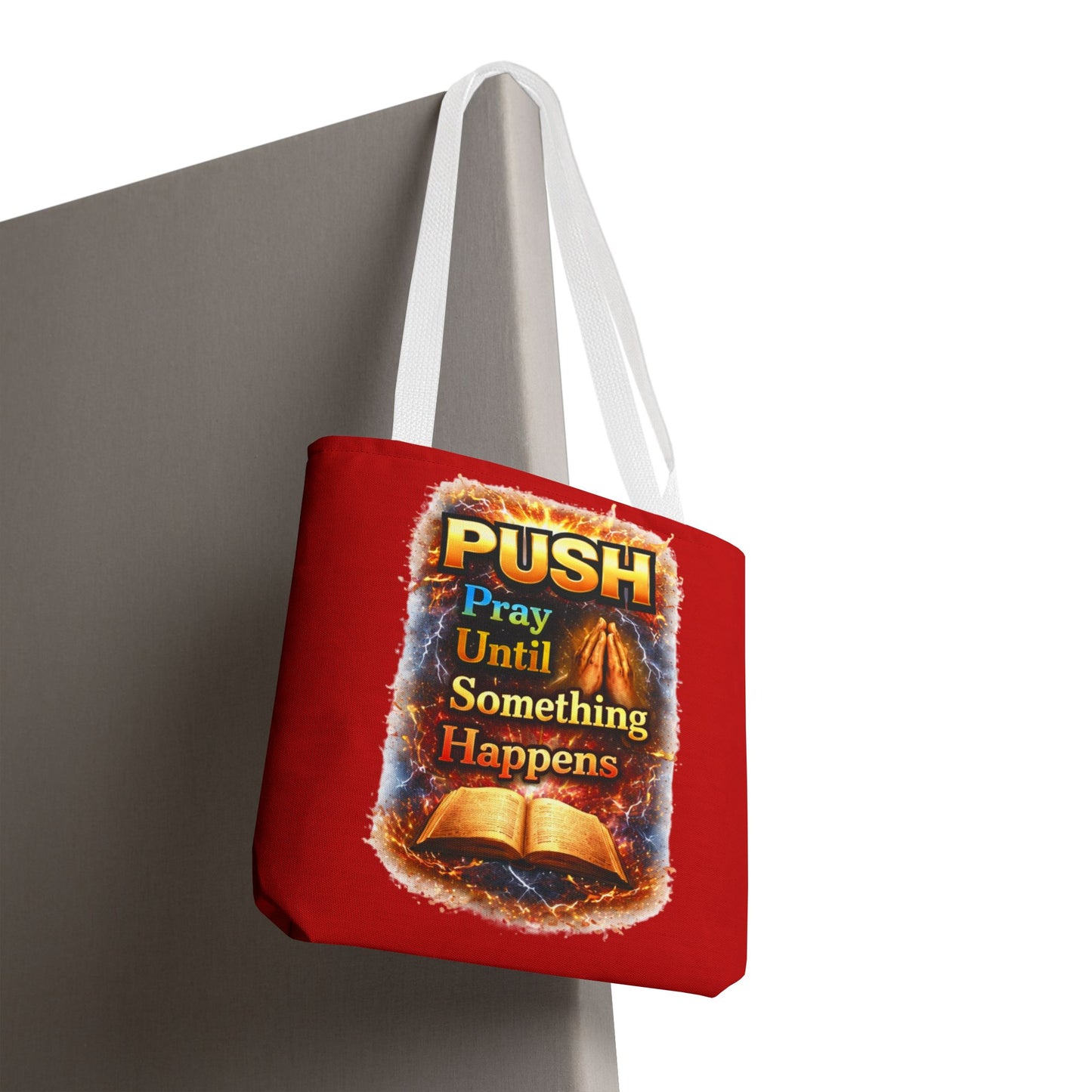 Push Pray Until Something Happens Red Tote Bag - Bible