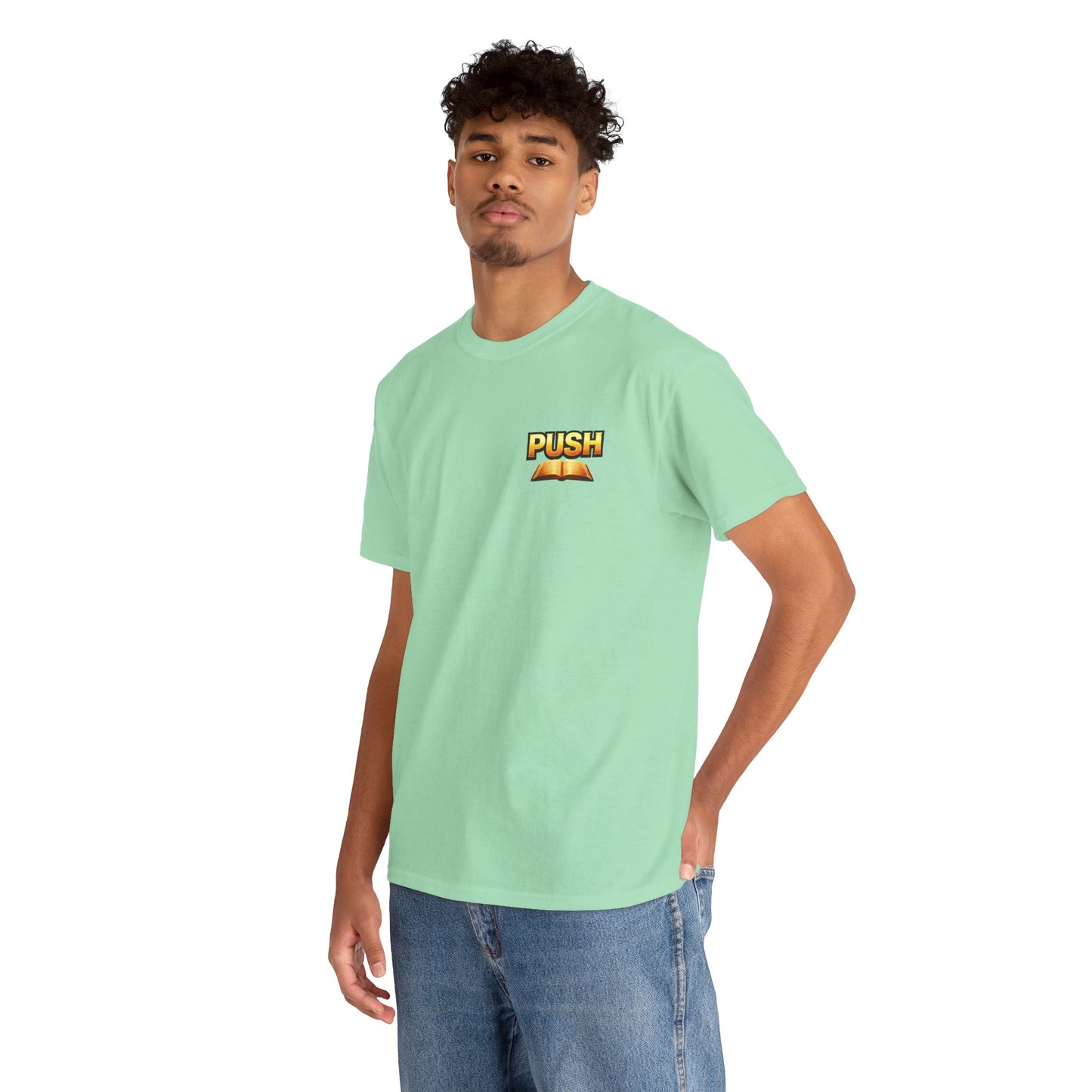 PUSH: Pray Until Something Happens Front/Back Tee - Bible