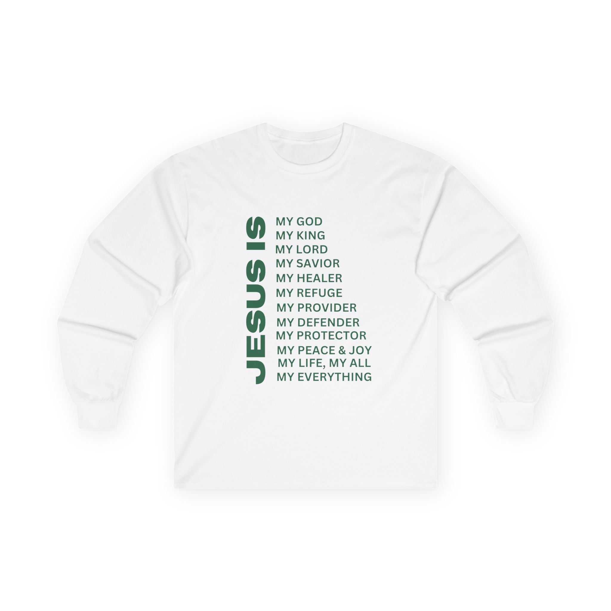 Christian JESUS IS Long Sleeve - Green