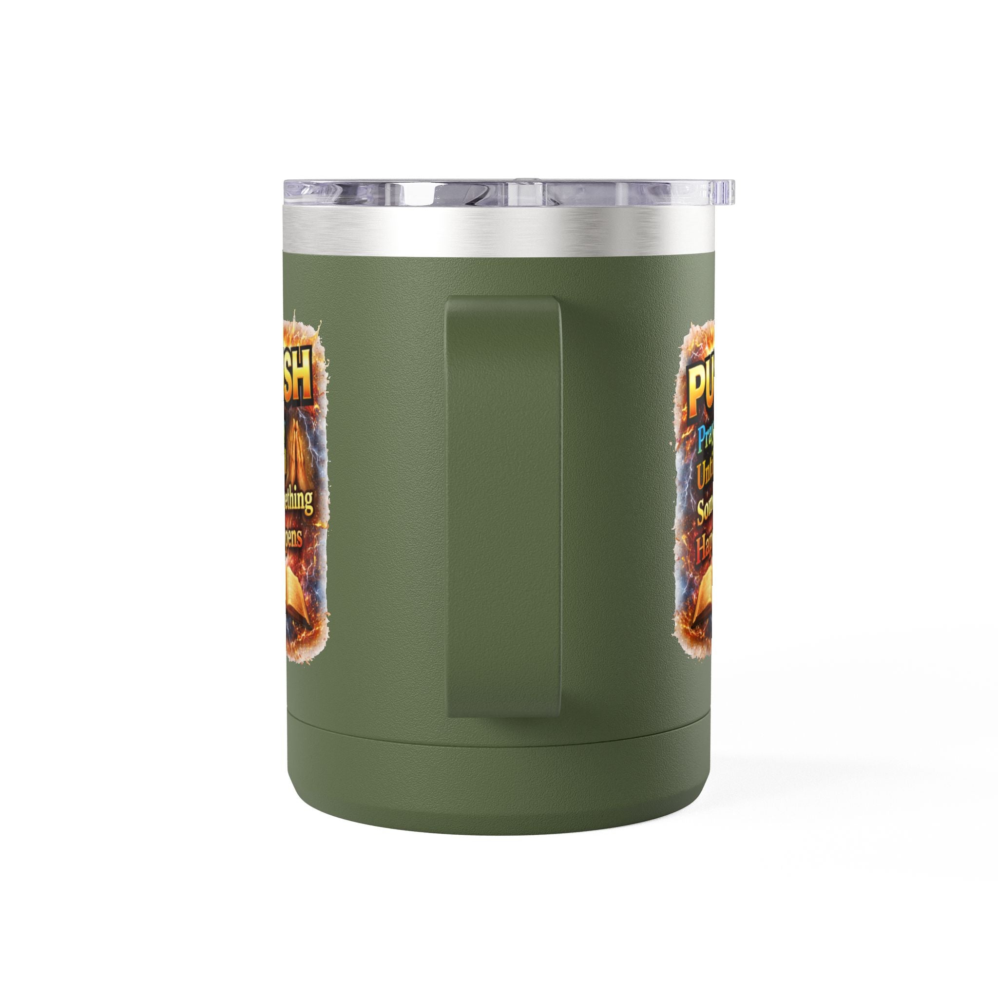 "Push: Pray Until Something Happens" 15oz Tumbler - Bible