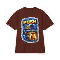 Push Pray Until Something Happens T‑Shirt - Hands — 7X only
