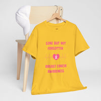 Gone But Not Forgotten Breast Cancer T-shirt