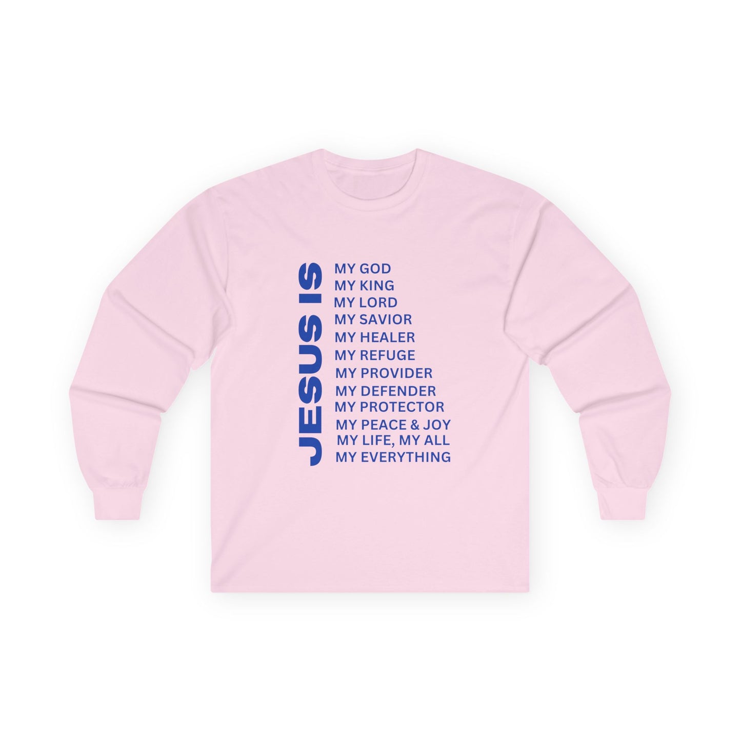 Christian JESUS IS Long Sleeve - Blue
