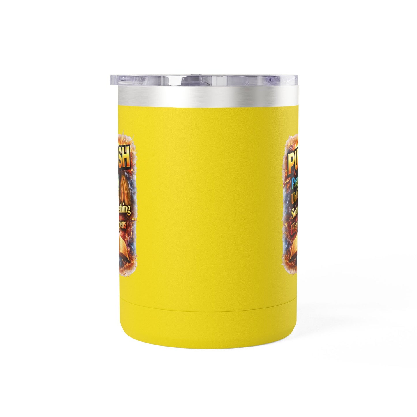 "Push: Pray Until Something Happens" 15oz Tumbler - Bible