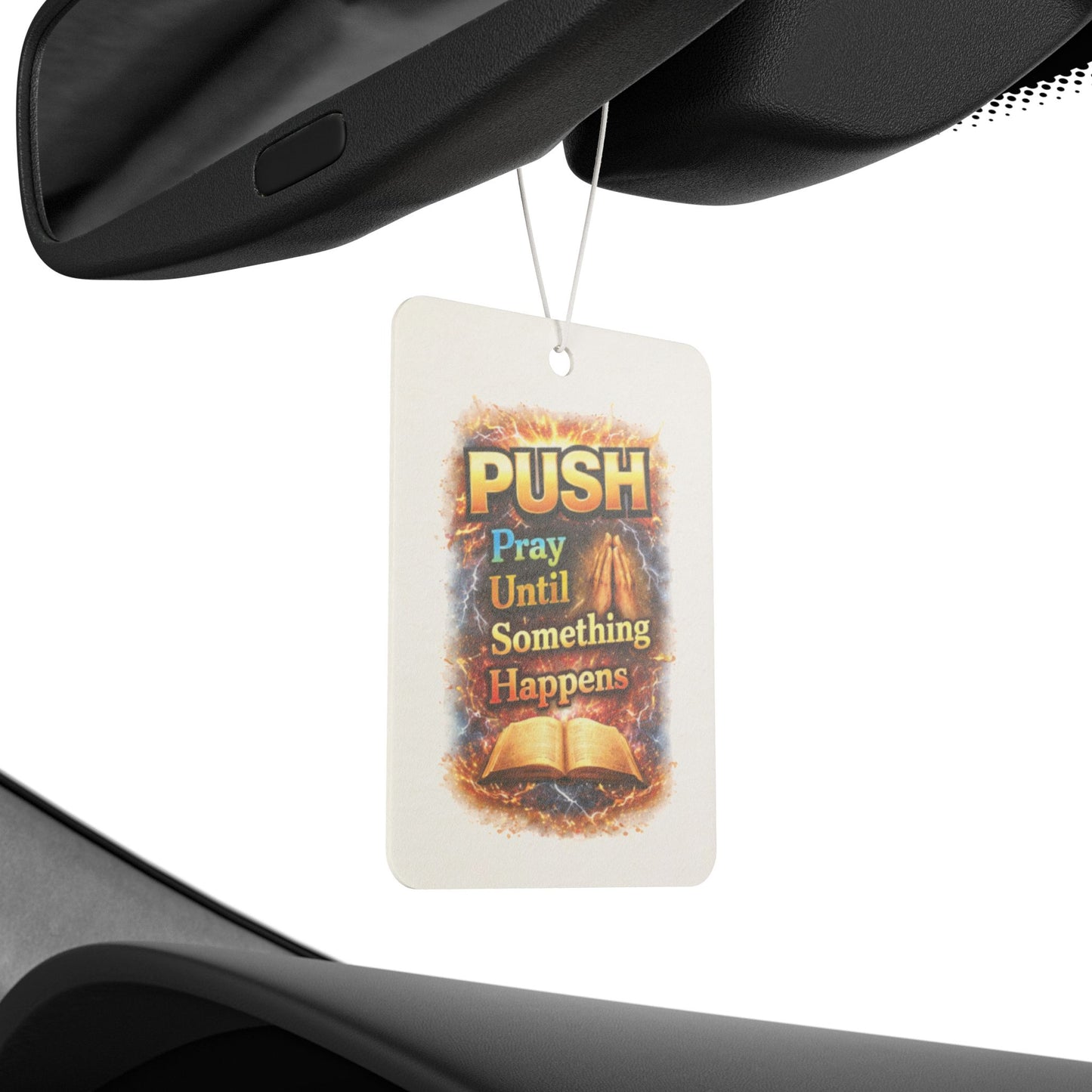 “Push: Pray Until Something Happens” Inspirational Scented Tag - Bible