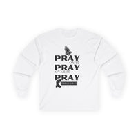 Pray On It Pray Over It Pray Through It Long Sleeve Tee