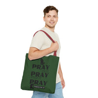 Pray On It Pray Over It Pray Through It Tote Bag - Green