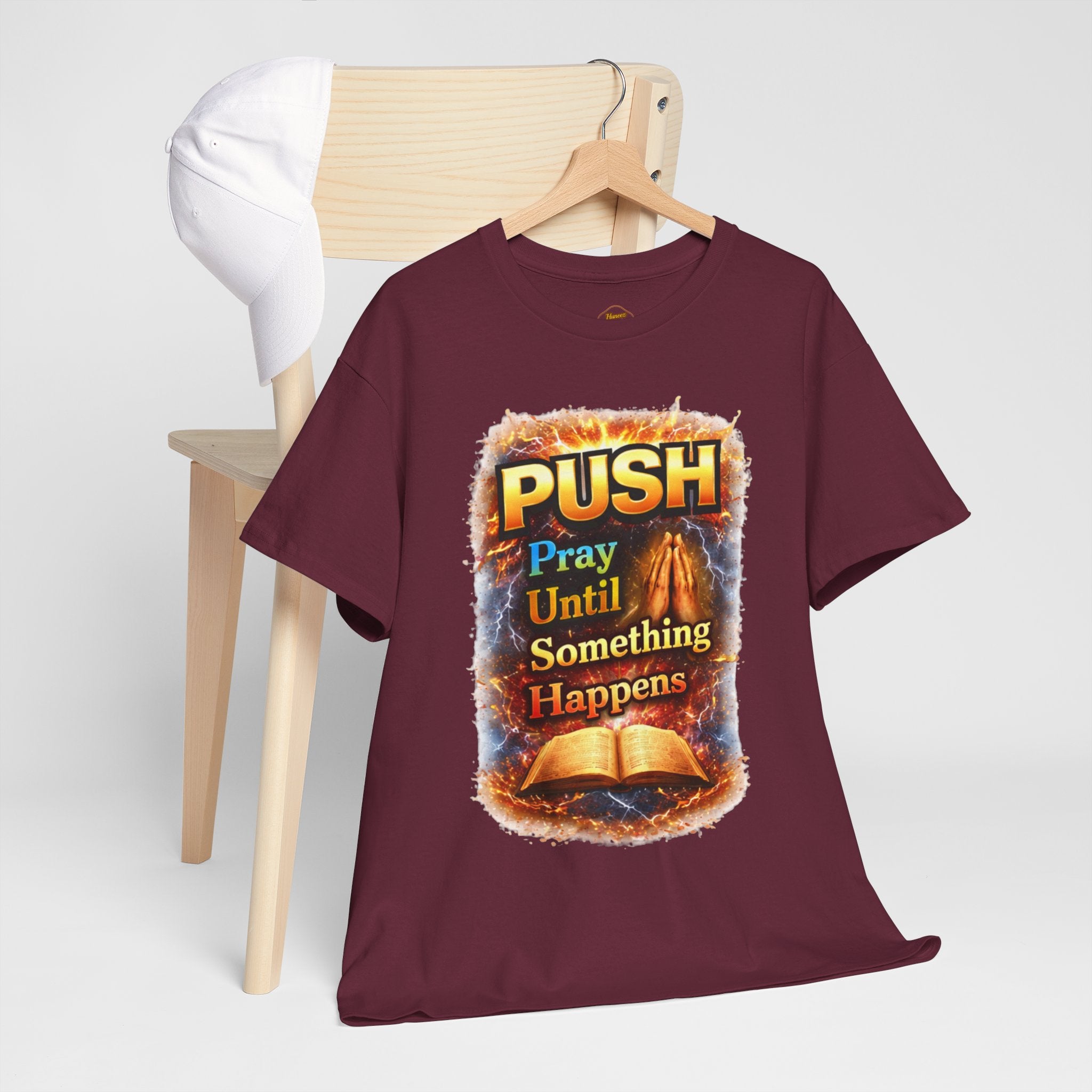 Push: Pray Until Something Happens T-Shirt — Bible 2