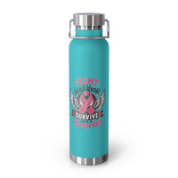 Fight Warrior Survive Champion Pink Ribbon 22oz Insulated Water Bottle