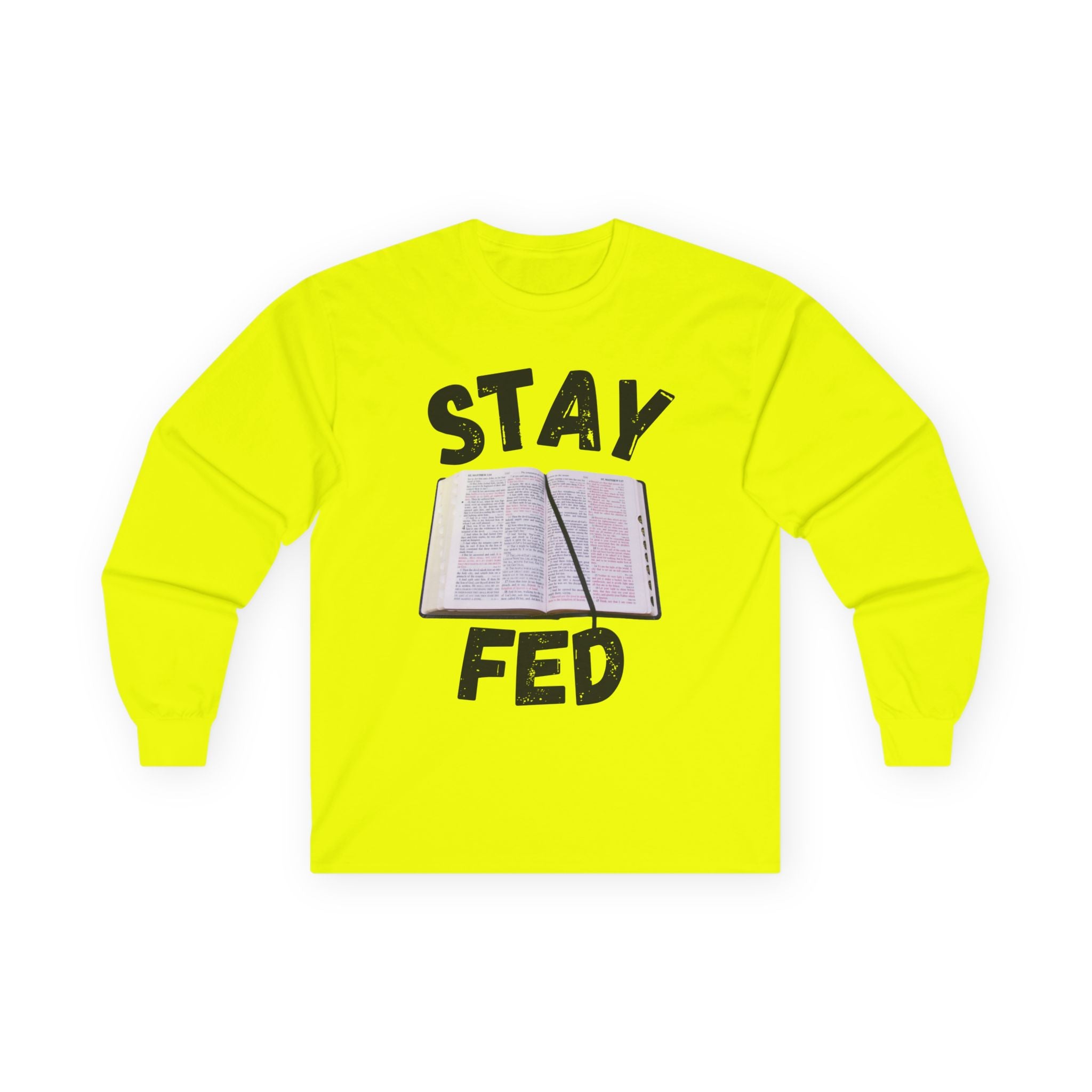 Stay Fed Long Sleeve Tee