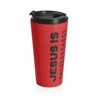 Christian JESUS IS Red Stainless Steel Travel Mug - Blk