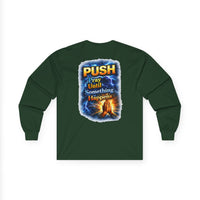 PUSH: Pray Until Something Happens Long Sleeve T-shirt front/back - Hands