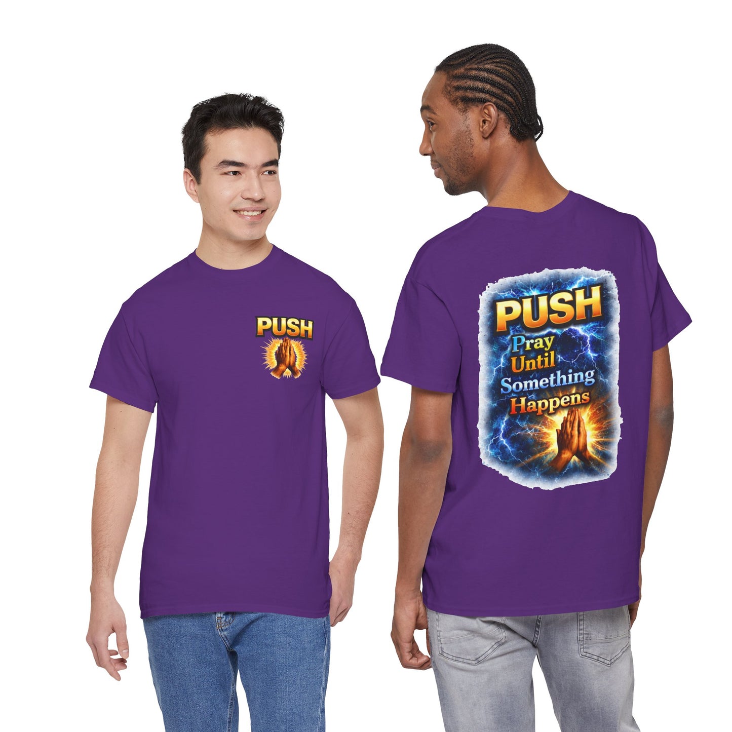 PUSH: Pray Until Something Happens Front/Back Tee - Hands