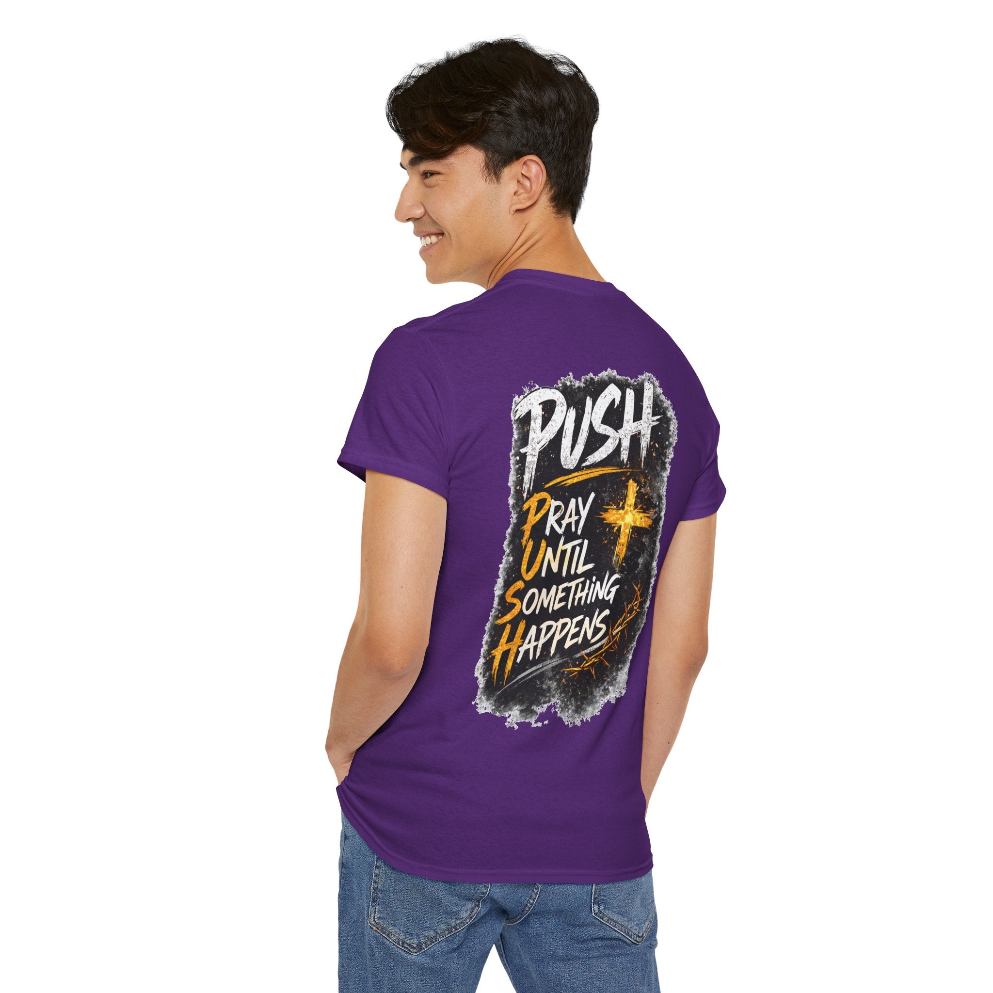 Push Pray Until Something Happens Front/Back Tee