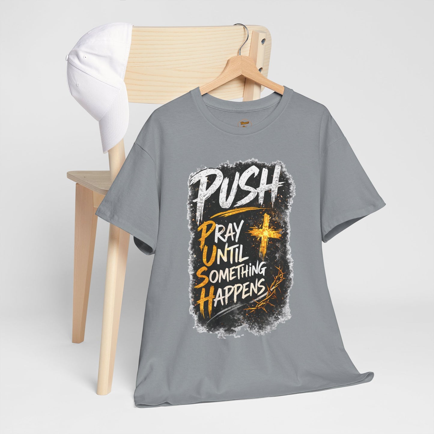 PUSH Pray Until Something Happens Christian T-Shirt  - 2