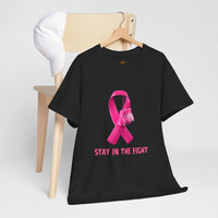 Stay in the Fight Pink Ribbon T-Shirt