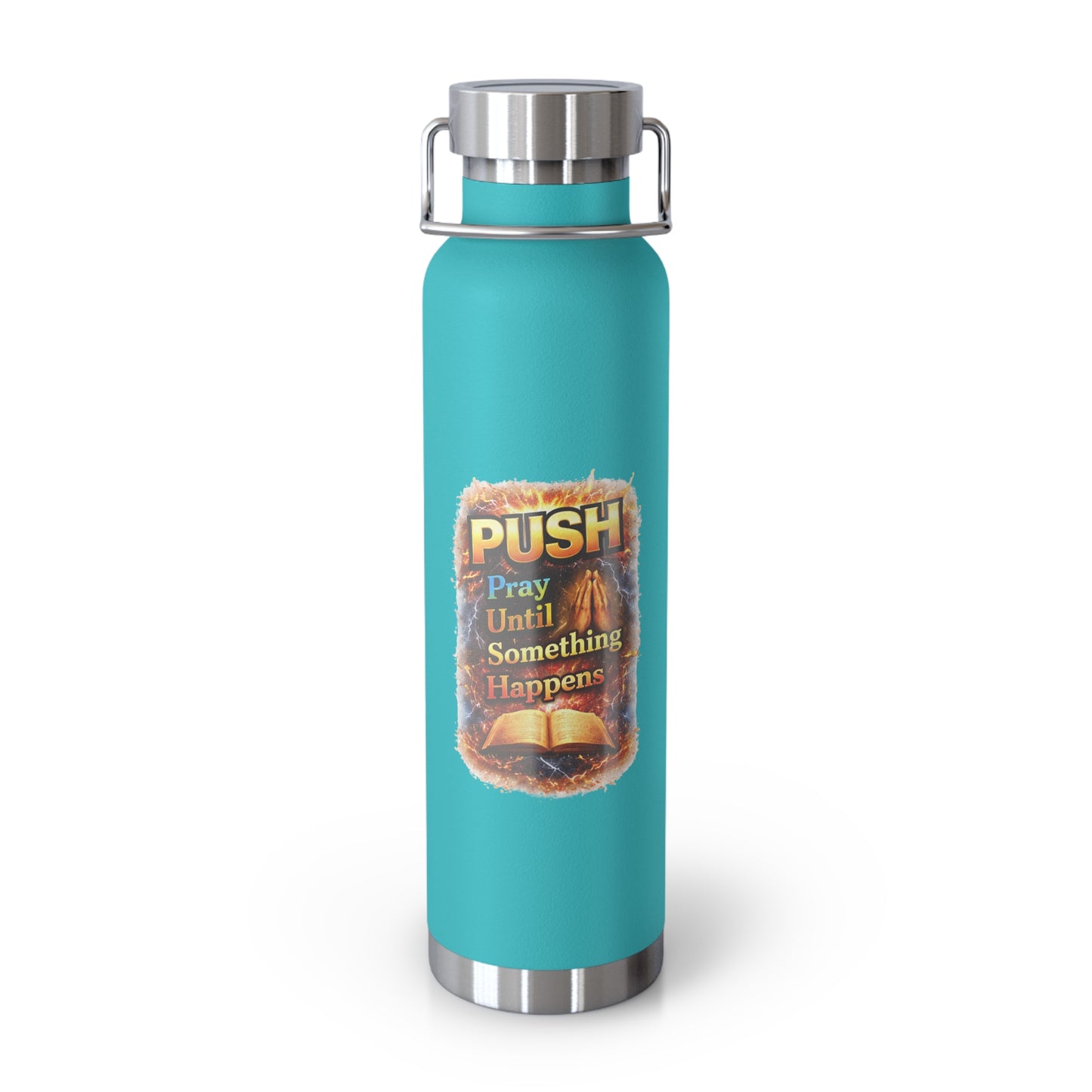 “Push: Pray Until Something Happens” 22oz Insulated Water Bottle - Bible