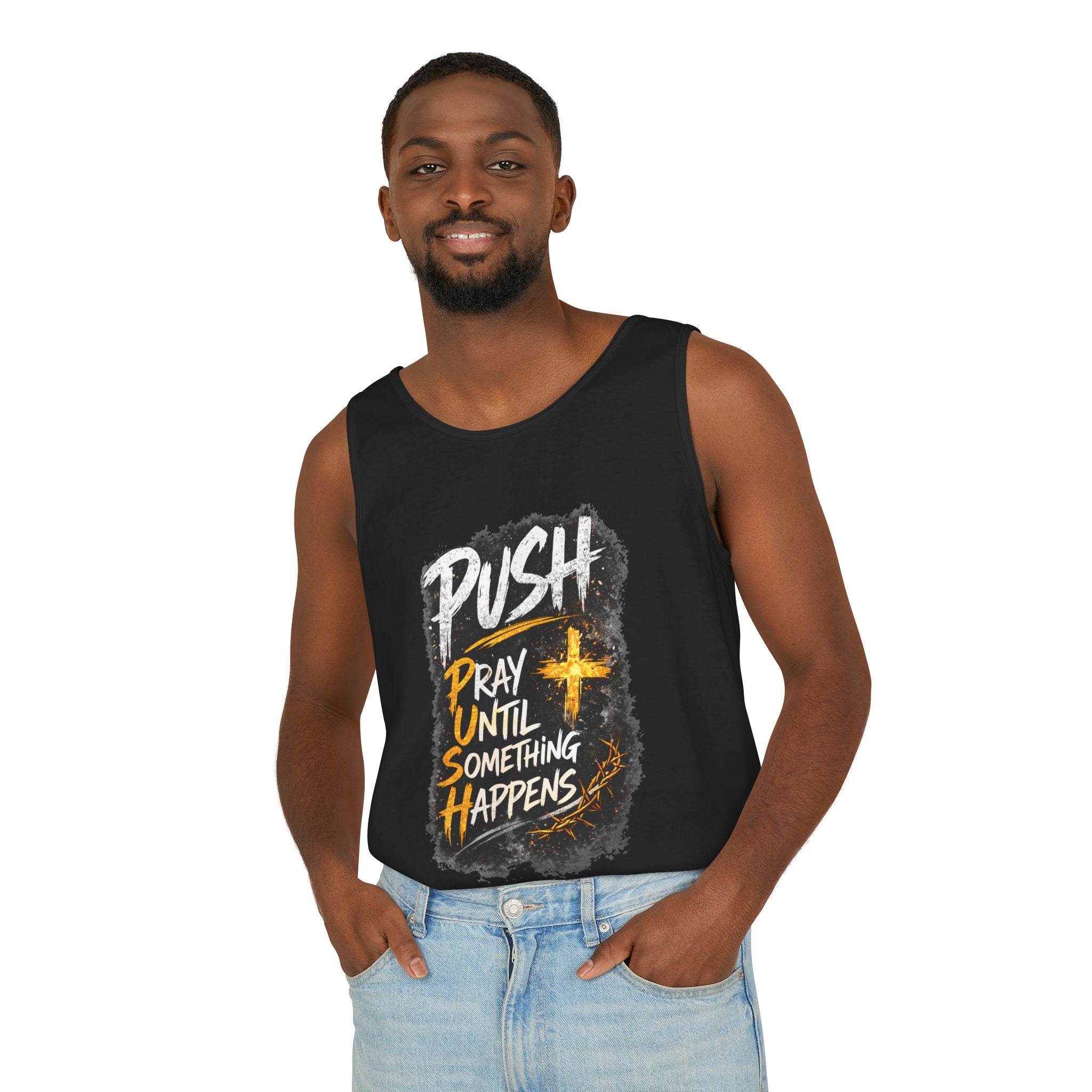 Push: Pray Until Something Happens Tank