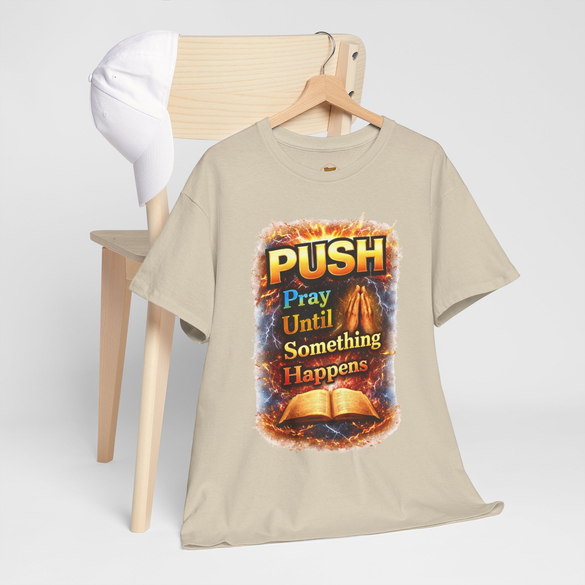 Push: Pray Until Something Happens T-Shirt — Bible 1
