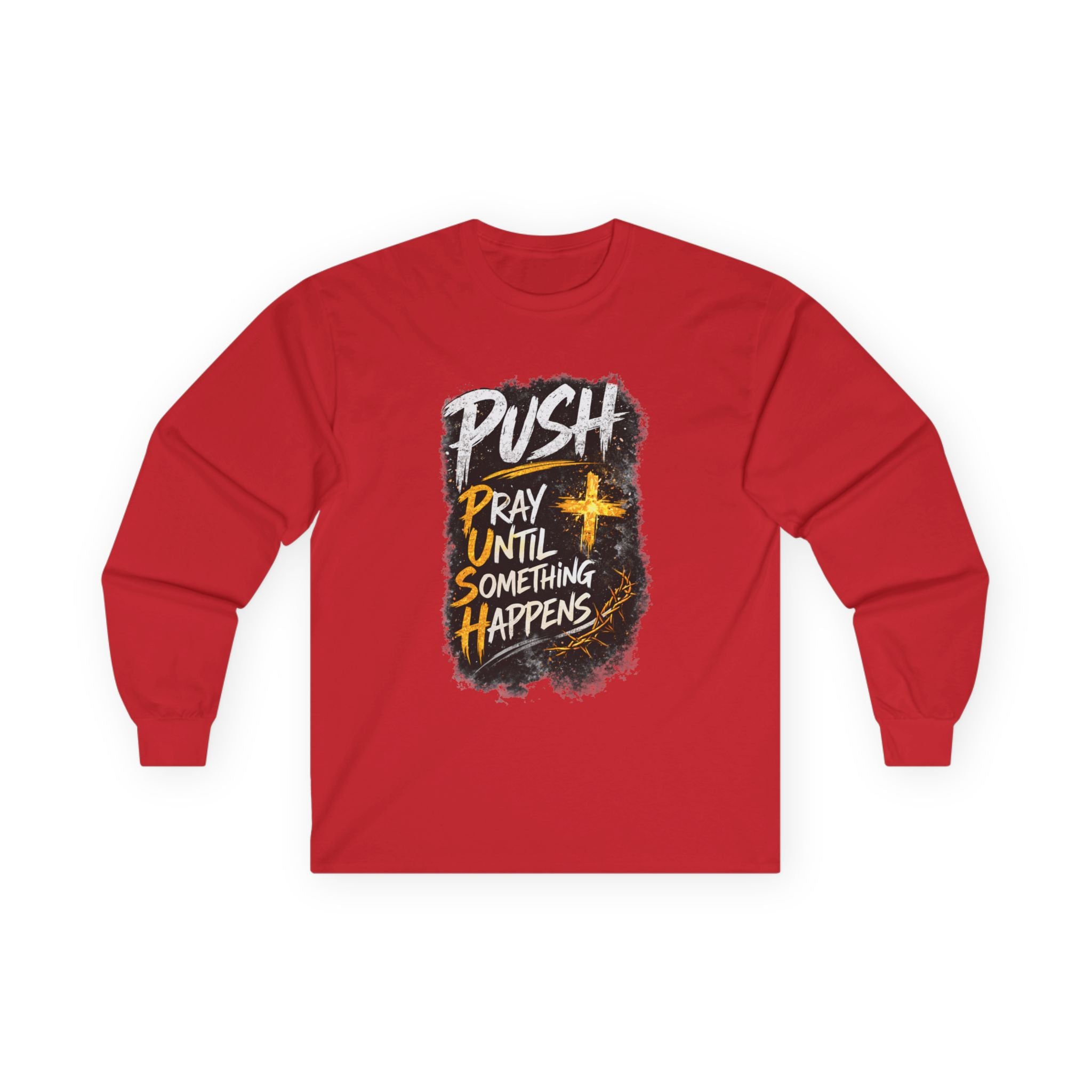 PUSH Pray Until Something Happens Long Sleeve Cotton Tee