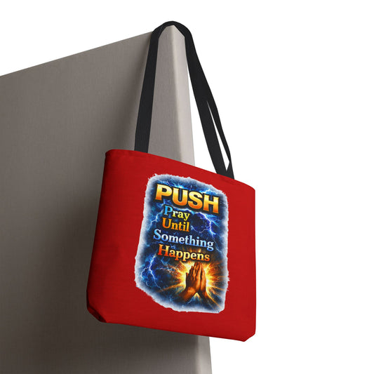 Push Pray Until Something Happens Red Tote Bag - Hands