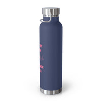 Gone But Not Forgotten 22oz Insulated Water Bottle
