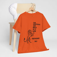 The Righteous Are Bold as a Lion Tee - Proverbs 28:1