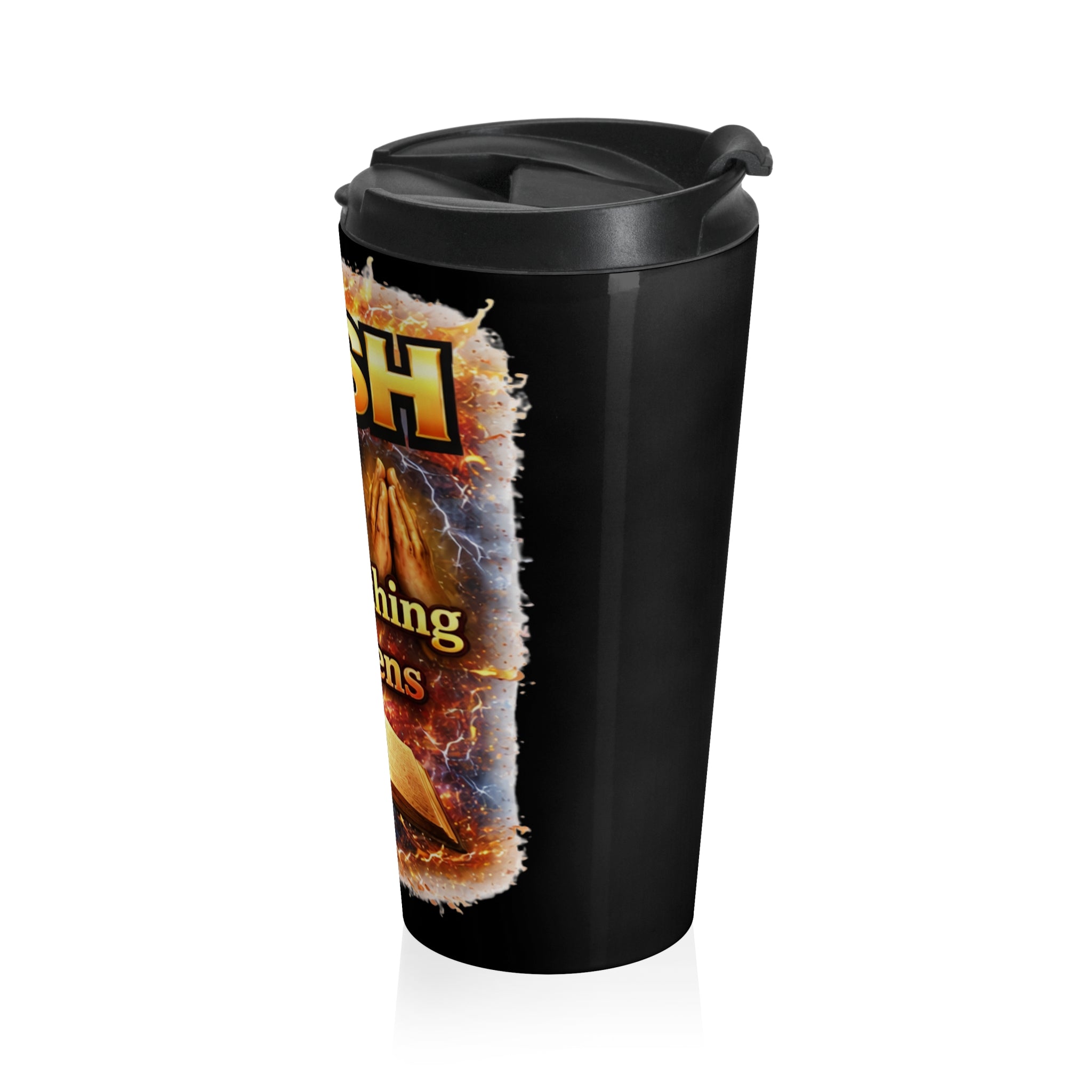 Push: 'Pray Until Something Happens' Stainless Steel Black Travel Mug - Bible