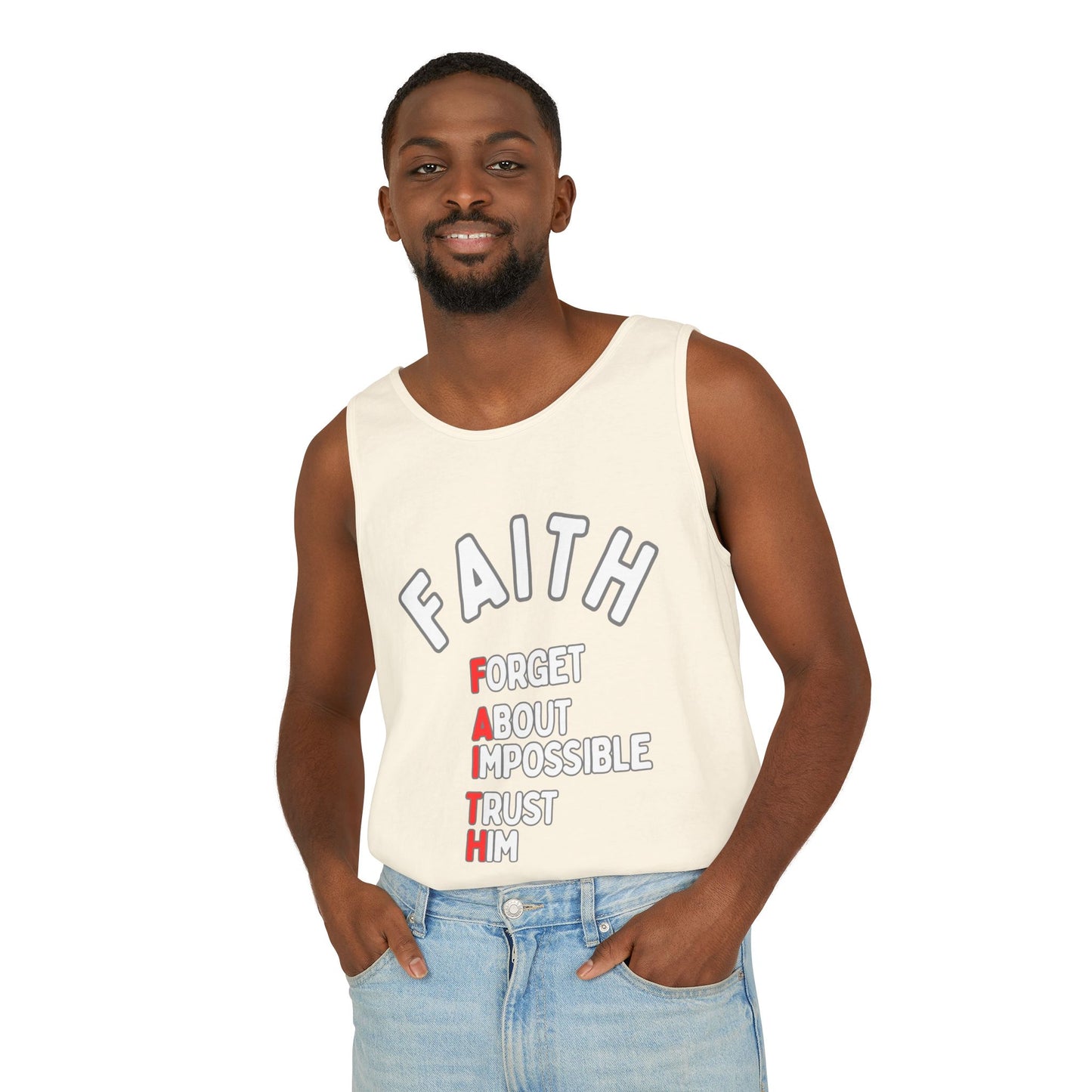 Faith Tank Top — "Forget About Impossible, Trust Him"