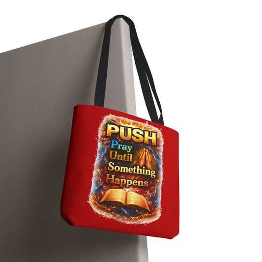 Push Pray Until Something Happens Red Tote Bag - Bible
