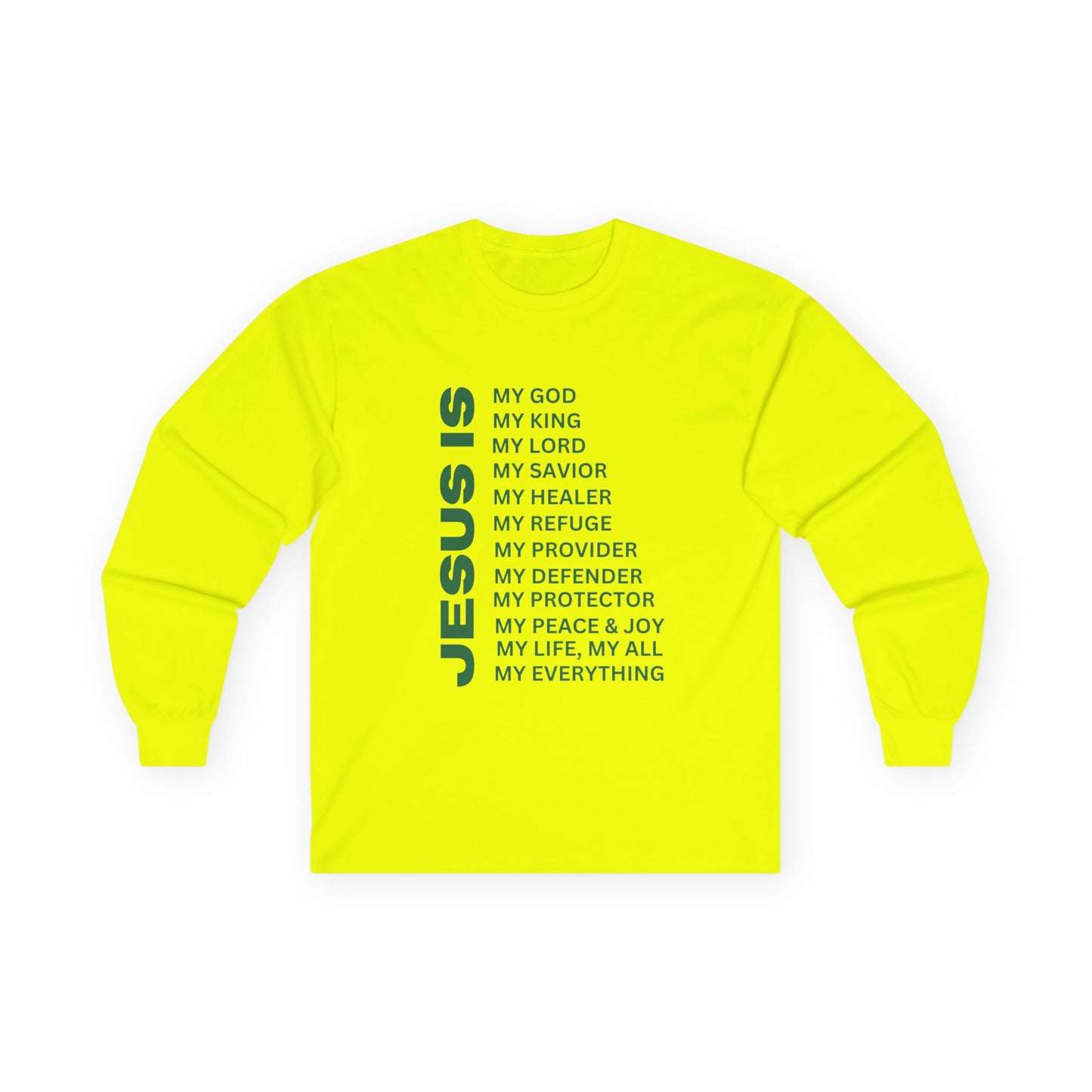 Christian JESUS IS Long Sleeve - Green