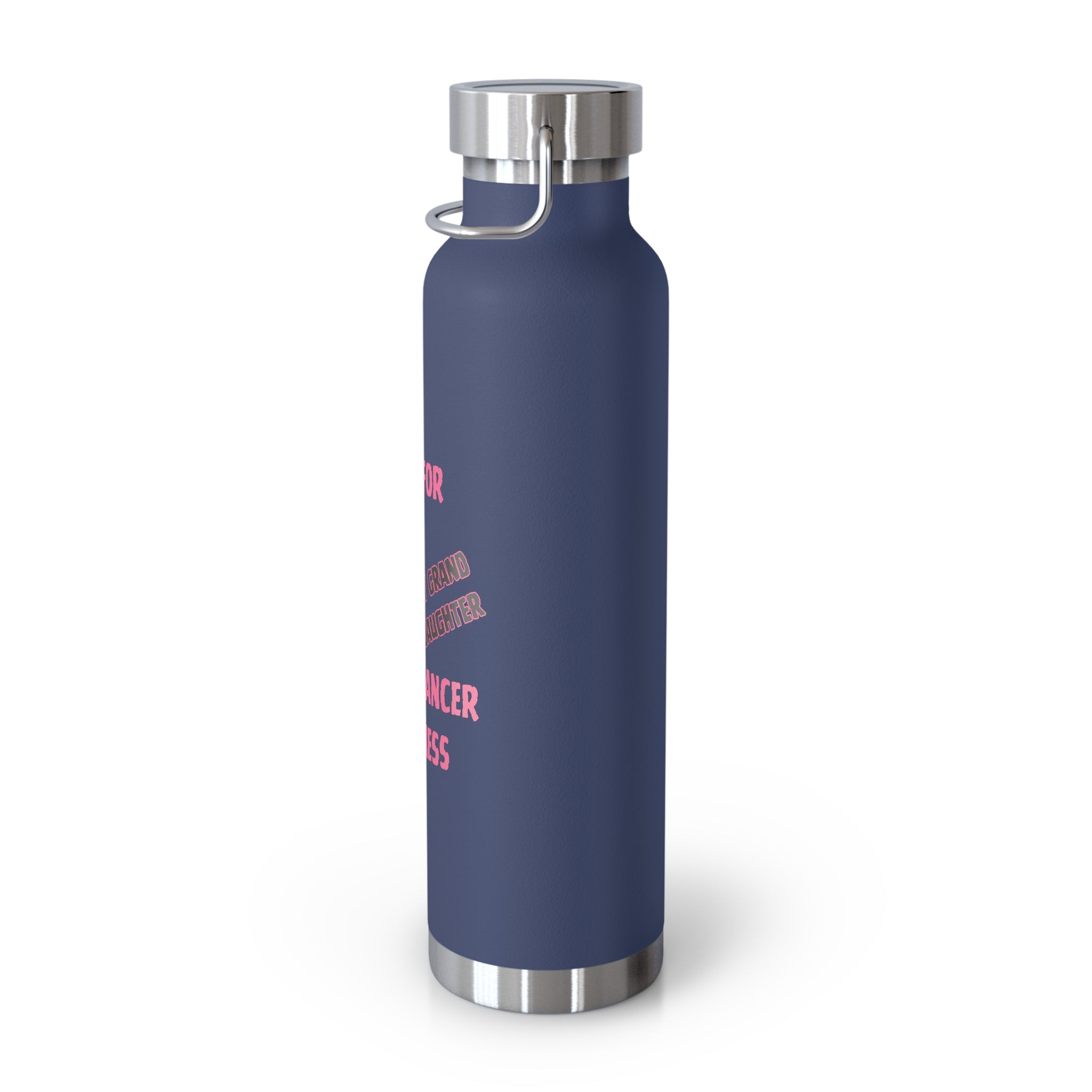 Fight for My Grand Daughter  22oz Insulated Water Bottle