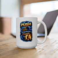 Push White Coffee Mug - Hands (11oz/15oz)