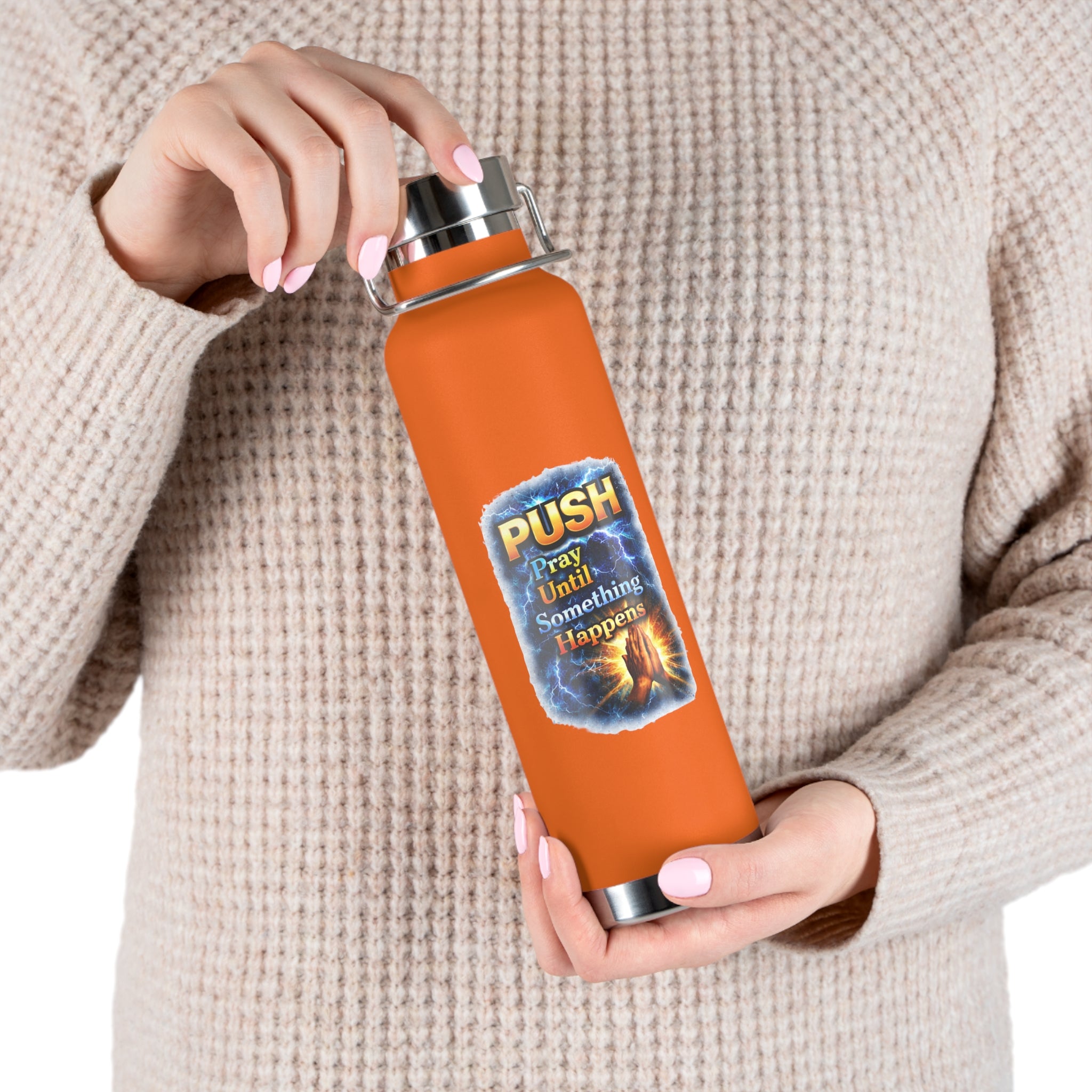 “Push: Pray Until Something Happens” 22oz Insulated Water Bottle - Hands