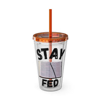 Stay Fed 16oz Tumbler with Straw