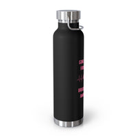 Gone But Not Forgotten 22oz Insulated Water Bottle